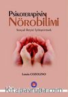 Psikoterapinin Nörobilimi & Sosyal Beyni İyileştirmek