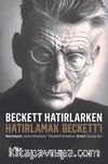 Beckett Hatırlarken Hatırlamak Beckett’i