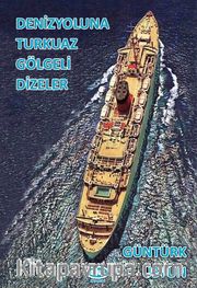 Denizyoluna Turkuaz Gölgeli Dizeler 