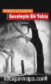 Geceleyin Bir Yolcu