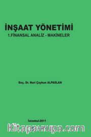 İnşaat Yönetimi <br /> 1. Finansal Analiz- Makineler