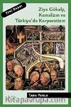 Ziya Gökalp Kemalizm ve Türkiye'de Korporatizm