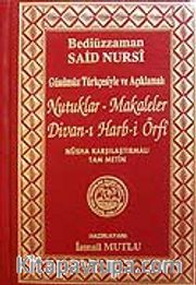 Nutuklar-Makaleler Divan-ı Harb-i Örfi/Nüsha Karşılaştırmalı (Günümüz Türkçesiyle ve Açıklamalı)