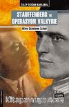 Stauffenberg ve Operasyon Valkyrie