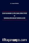 İşyeri Devrinin İş Sözleşmelerine Etkisi ve İşverenlerin Hukuki Sorumluluğu
