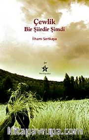 Çewlik Bir Şiirdir Şimdi