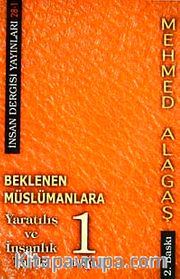 Beklenen Müslümanlara-1 <br /> Yaratılış ve İnsanlık Tarihi