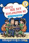 Kötü Bir Şey Söylemedim ki! / Kibar Olmaya Dair İpuçları