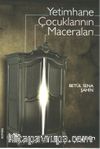 Yetimhane Çocuklarının Maceraları