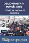 Demokrasinin Temsil Krizi Bütünleşik Afet Yönetimi Pratiği Çözümleyici Mi?