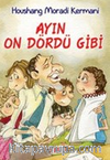 Ayın On Dördü Gibi