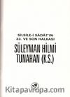 Silsile-i Sadat'ın 33. ve Son Halkası Süleyman Hilmi Tunahan (k.s.)