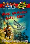 Vahşi Ormanda Gizli Kent / Dört Kafadarlar Takımı