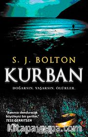 Kurban <br /> Doğarsın, Yaşarsın, Ölürler