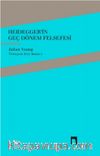 Heidegger’in Geç Dönem Felsefesi