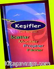 Keşif <br /> İcatlar Mucitler Projeler Fikirler