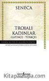 Troialı Kadınlar (Ciltli)