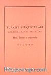 Türkiye Selçukluları Hakkında Resmi Vesikalar & Metin, Tercüme ve Araştırmalar