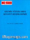 Geçmiş Yüzyıllarda Kıyafet Resimlerimiz