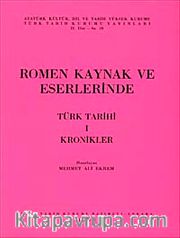 Romen Kaynak ve Eserlerinde Türk Tarihi-1 Kronikler