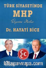 Türk Siyasetinde MHP Üzerine Notlar