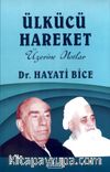 Ülkücü Hareket Üzerine Notlar 