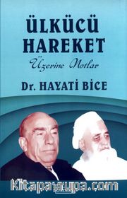 Ülkücü Hareket Üzerine Notlar 