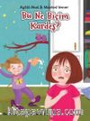 Bu Ne Biçim Kardeş?