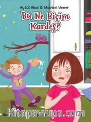 Bu Ne Biçim Kardeş?