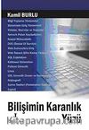 Bilişimin Karanlık Yüzü