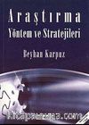 Araştırma Yöntem ve Stratejileri
