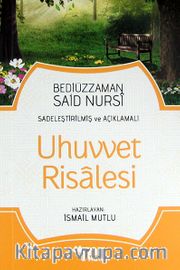 Uhuvvet Risalesi (Günümüz Türkçesiyle ve Açıklamalı)