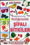 Mutfağımızdaki Şifalı Bitkiler (Bitki-023/P/21)