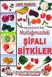 Mutfağımızdaki Şifalı Bitkiler (Bitki-023/P/21)
