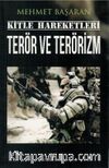 Kitle Hareketleri Terör ve Terörizm