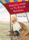 Baloncu Dede ve Üç Küçük Yaramaz