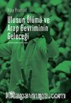 Ulusun Ölümü ve Arap Devrimi’nin Geleceği