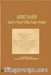 Ahmet Rasim Ameli ve Nazari Ta’lim-i Lisan-ı Osmani