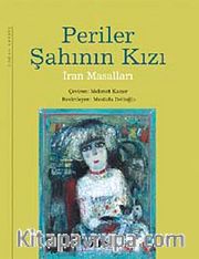 Periler Şahının Kızı / İrandan Masallar