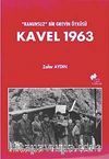 Kavel 1963 & Kanunsuz Bir Grevin Öyküsü