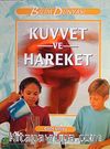 Kuvvet ve Hareket / Bilim Dünyası