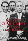 Serbest Cumhuriyet Fırkası Hatıraları