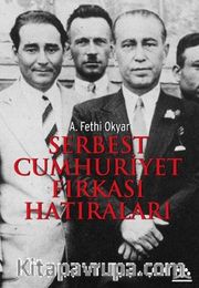 Serbest Cumhuriyet Fırkası Hatıraları