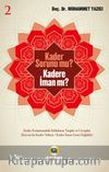Kader Sorunu Mu? Kadere İman Mı? 2