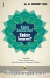 Kader Sorunu Mu? Kadere İman Mı? 1