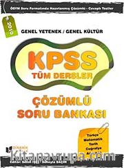 KPSS Tüm Dersler Genel Yetenek-Genel Kültür Çözümlü Soru Bankası