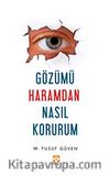 Gözümü Haramdan Nasıl Korurum