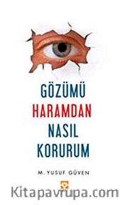Gözümü Haramdan Nasıl Korurum