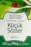 Küçük Sözler (Günümüz Türkçesiyle ve Açıklamalı)