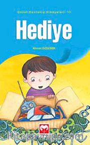 Hediye / Güzel Davranış Hikayeleri  10